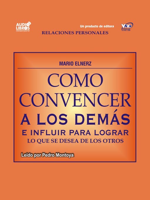 Title details for Cómo Convencer A Los Demás by Mario Elnerz - Available